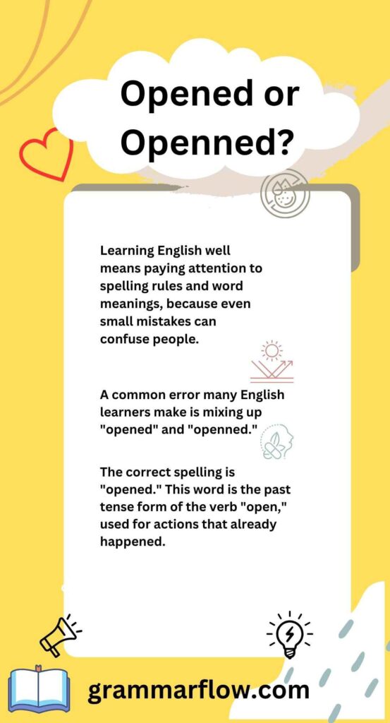 Opened or Openned? Correct Spelling & Examples [2025]
