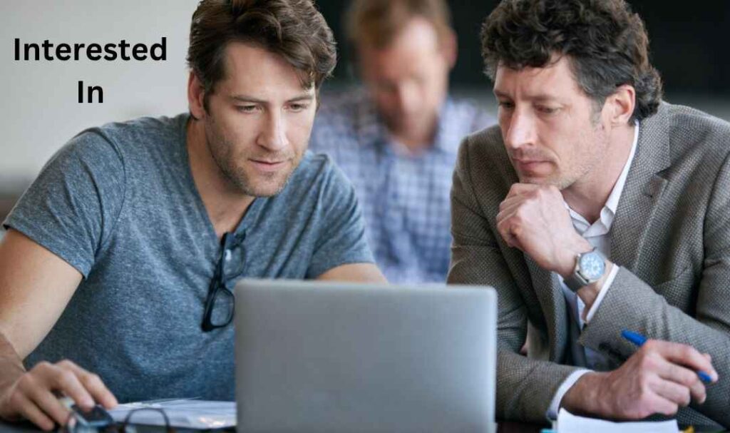 Interested In