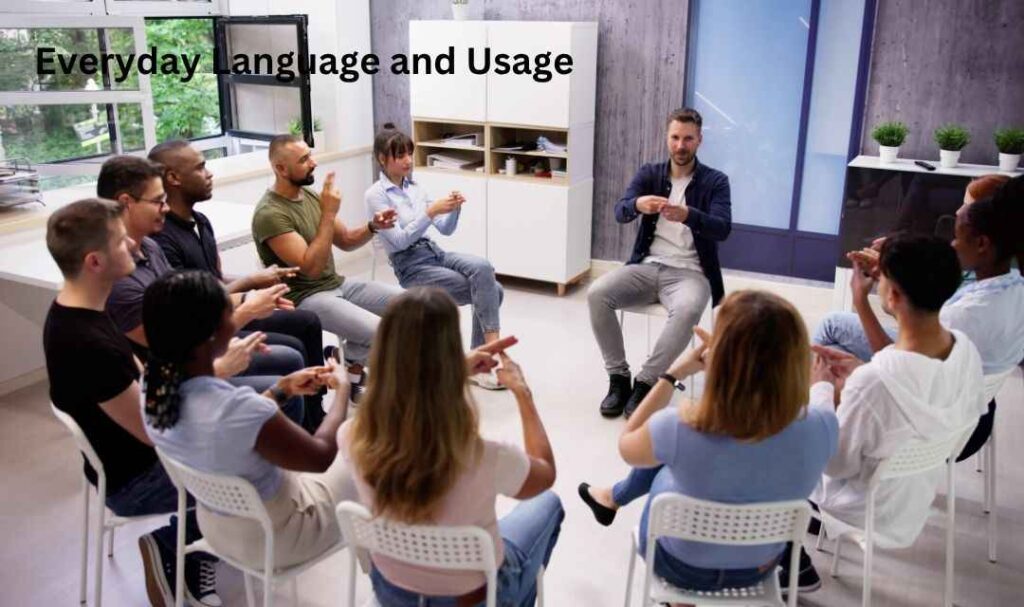 Everyday Language and Usage