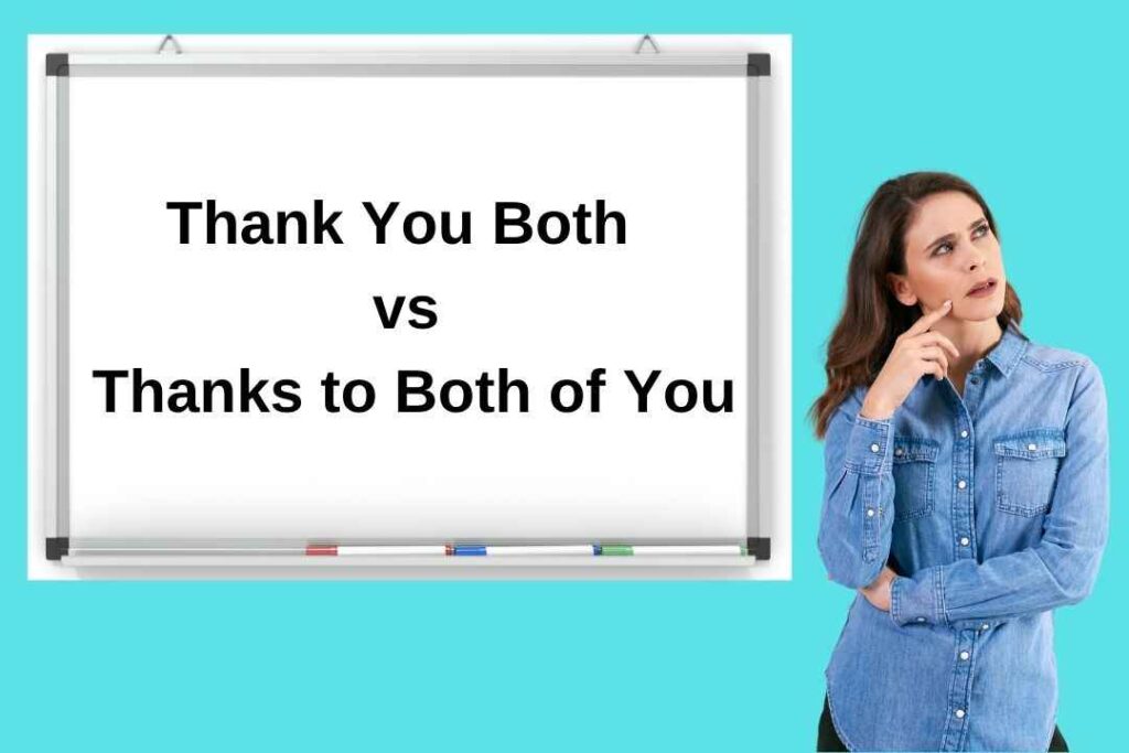Thank You Both vs Thanks to Both of You