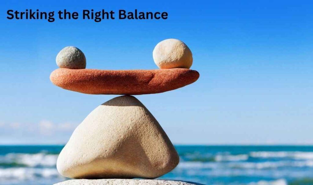Striking the Right Balance
