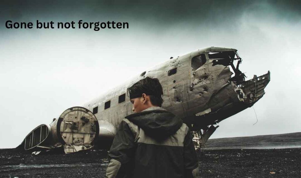 2. Gone but not forgotten