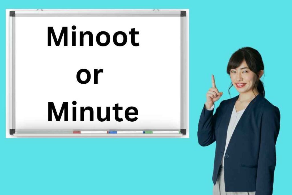 Minoot or Minute