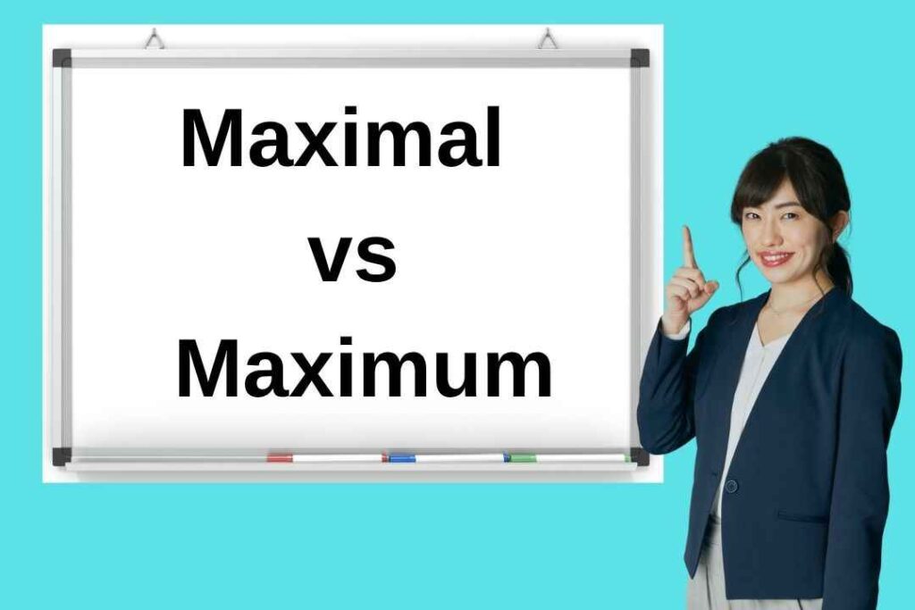Maximal vs Maximum