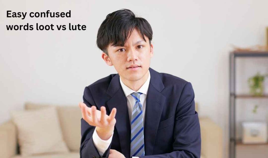 Easy confused words loot vs lute