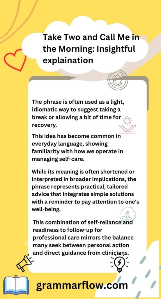 Take Two and Call Me in the Morning: Insightful explaination