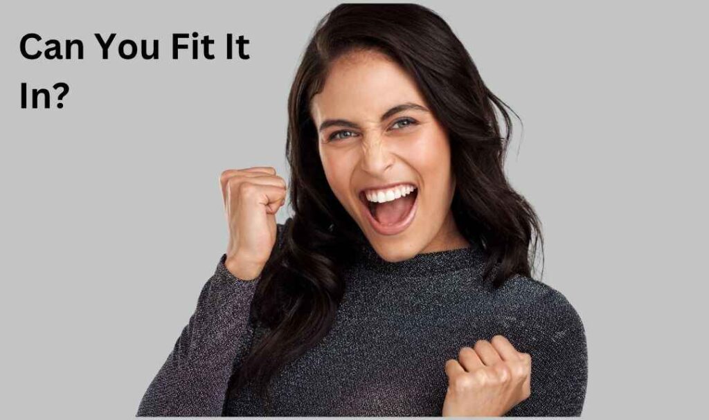  Can You Fit It In?