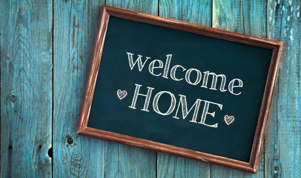 Welcome home!