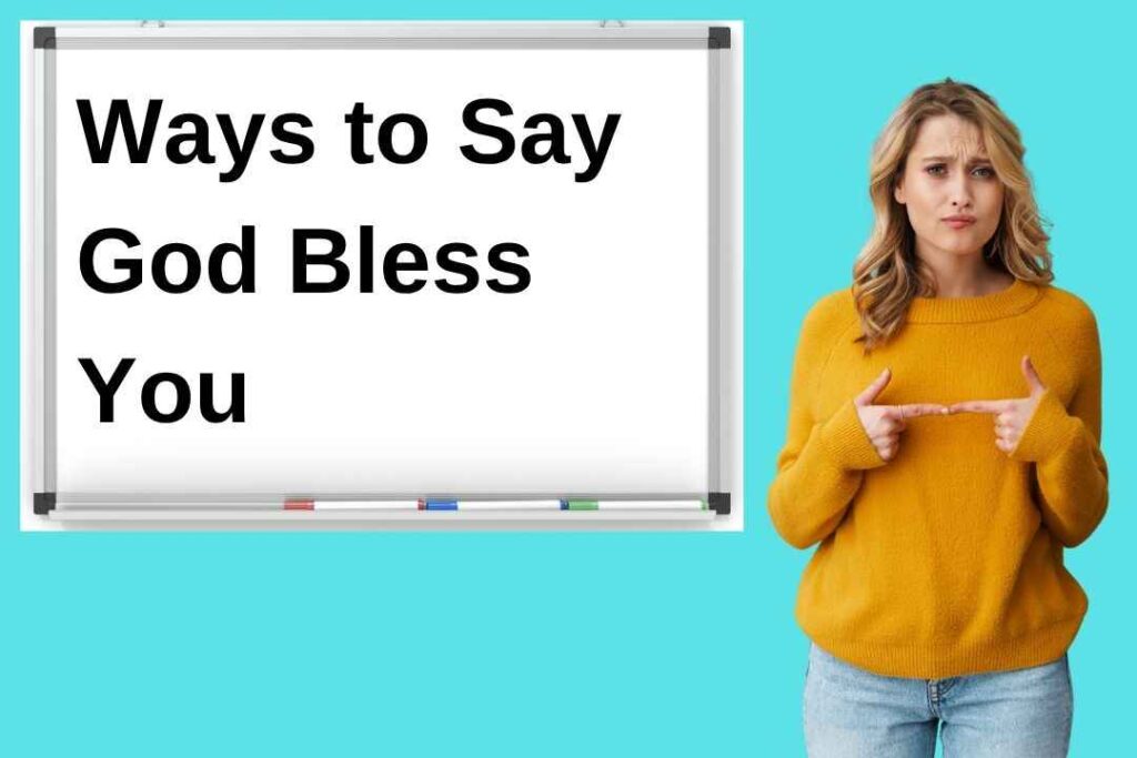 Ways to Say God Bless You