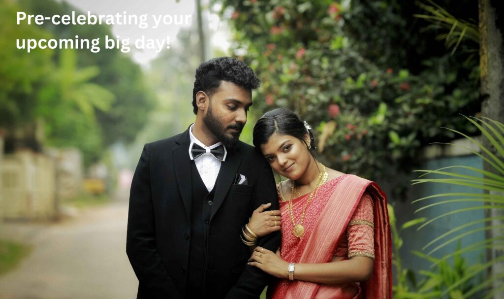 Pre-celebrating your upcoming big day!