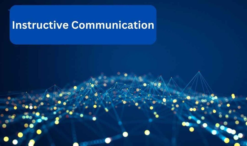 Instructive Communication
