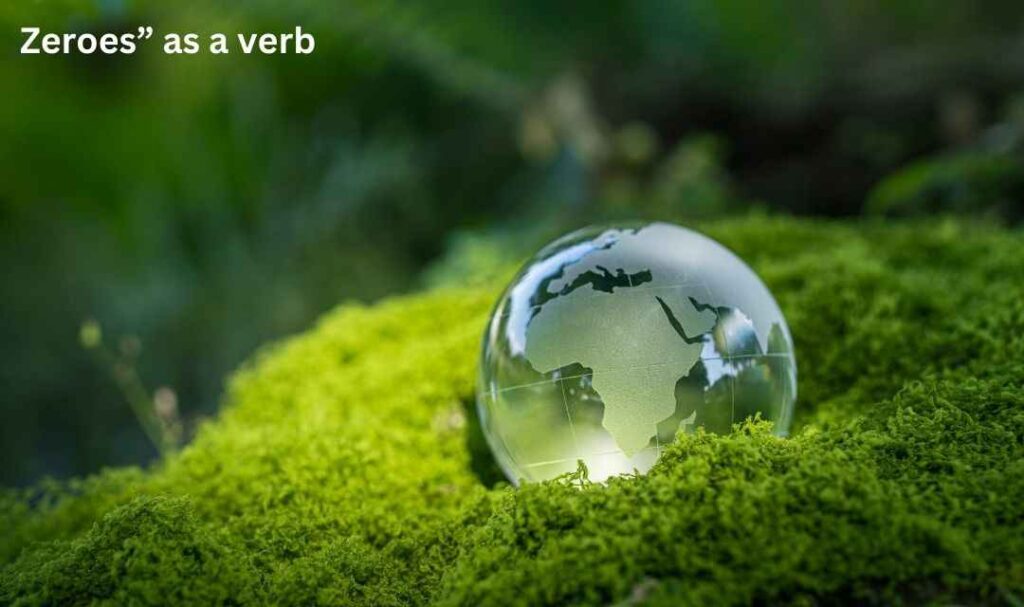 Zeroes” as a verb